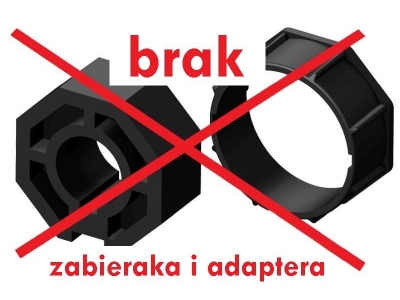brak standardowego zabieraka i adaptera